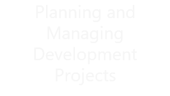 Planning and Managing Development Projects
